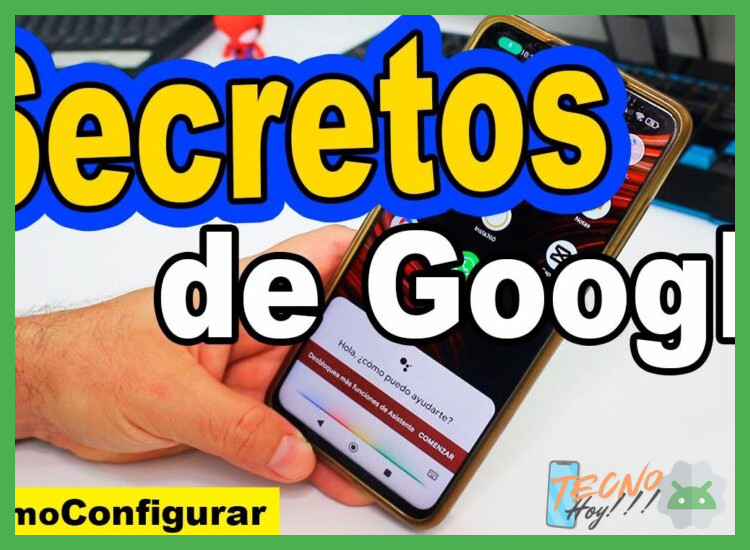 ¿Qué son exactamente los comandos ocultos del Asistente de Google?